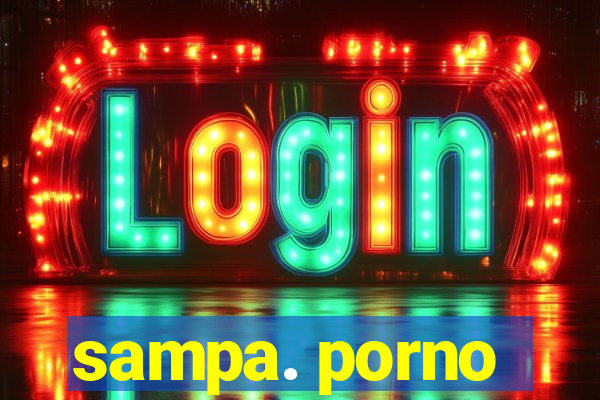sampa. porno